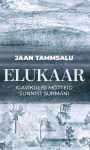 VAIMULIK JAAN TAMMSALU RAAMATU „ELUKAAR“ ESITLUS 